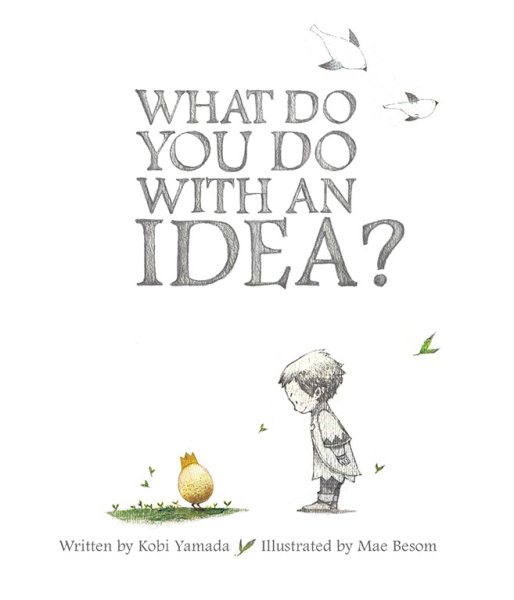 What Do You Do With an Idea? — New York Times best seller cover