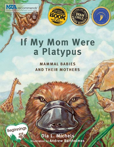 If My Mom Were A Platypus: Mammal Babies and Their Mothers cover