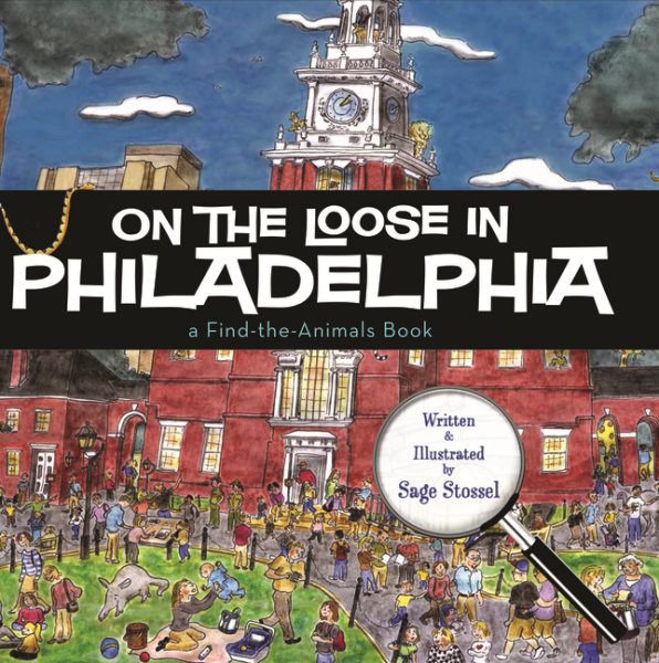 On the Loose in Philadelphia (Find the Animals) cover