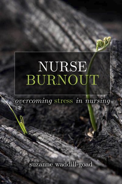 Nurse Burnout: Combating Stress in Nursing cover