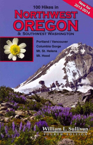 100 Hikes in Northwest Oregon & Southwest Washington cover