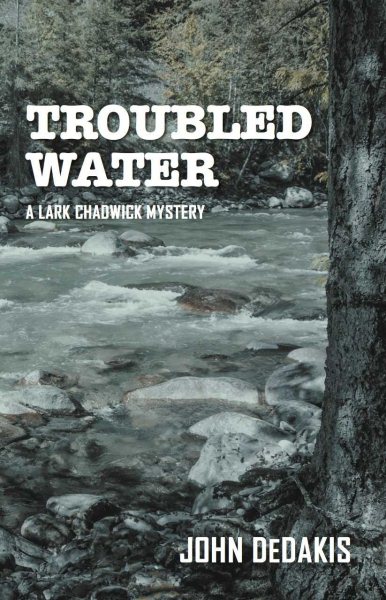 Troubled Water (Lark Chadwick Mystery) cover