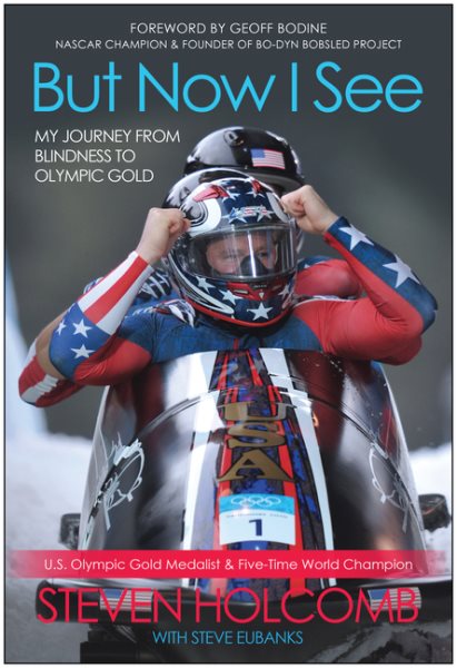 But Now I See: My Journey from Blindness to Olympic Gold cover