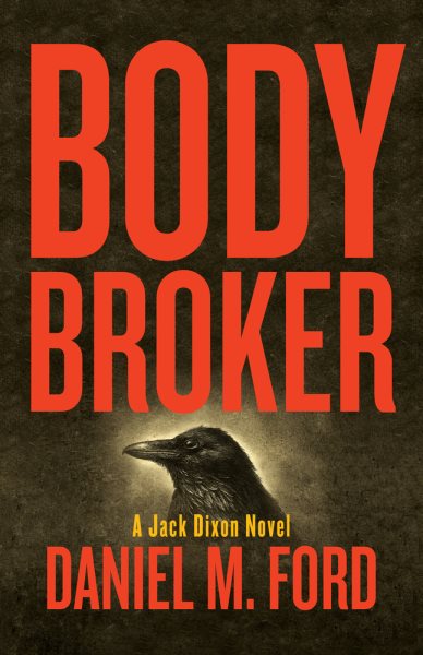 Body Broker: A Jack Dixon Novel (1) cover