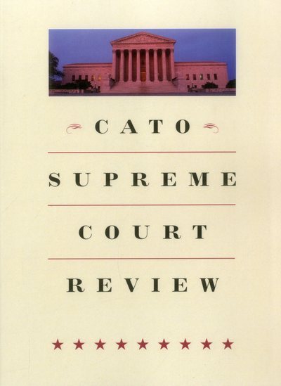 Cato Supreme Court Review: 2014-2015