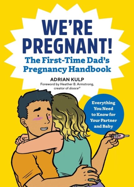 We're Pregnant! The First Time Dad's Pregnancy Handbook cover