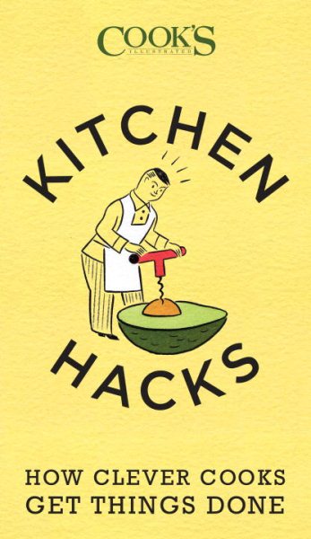 Kitchen Hacks: How Clever Cooks Get Things Done cover