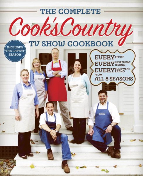 The Complete Cook's Country TV Show Cookbook Season 8: Every Recipe, Every Ingredient Testing, Every Equipment Rating from the Hit TV Show