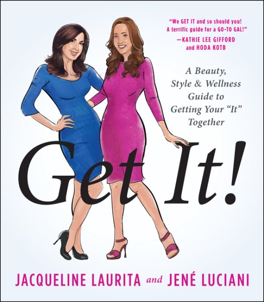 Get It!: A Beauty, Style, and Wellness Guide to Getting Your #It# Together cover