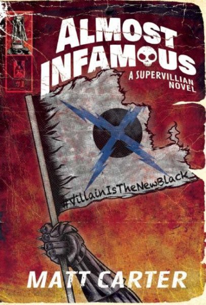 Almost Infamous: A Supervillain Novel cover