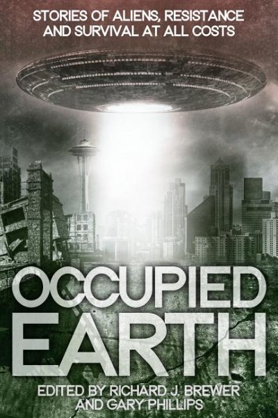 Occupied Earth: Stories of Aliens, Resistance and Survival at all Costs cover