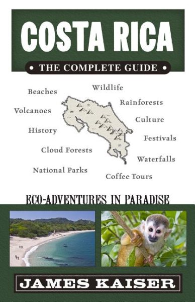 Costa Rica: The Complete Guide: Ecotourism in Costa Rica (Color Travel Guide) cover
