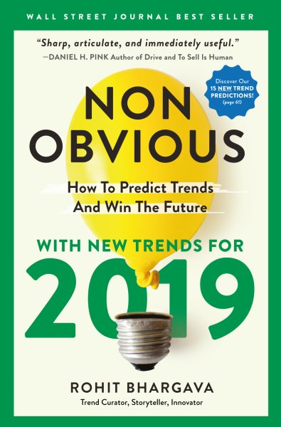 Non-Obvious 2019: How To Predict Trends And Win The Future (Non-Obvious Trends, 9) cover