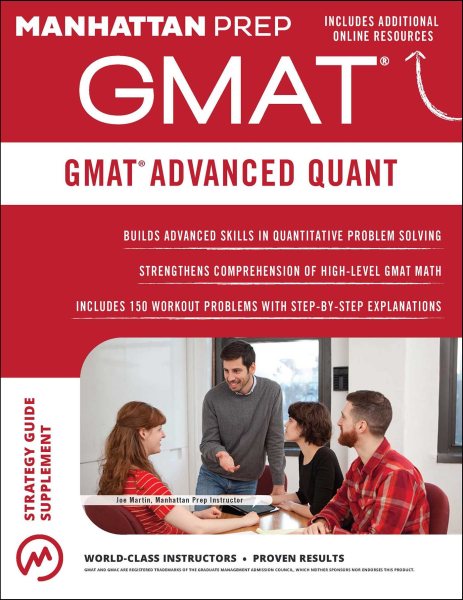 GMAT Advanced Quant: 250+ Practice Problems & Bonus Online Resources (Manhattan Prep GMAT Strategy Guides) cover