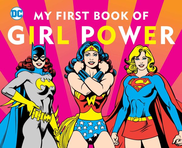 DC SUPER HEROES: MY FIRST BOOK OF GIRL POWER (8) cover