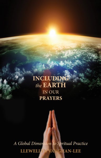 Including the Earth in Our Prayers: A Global Dimension to Spiritual Practice cover