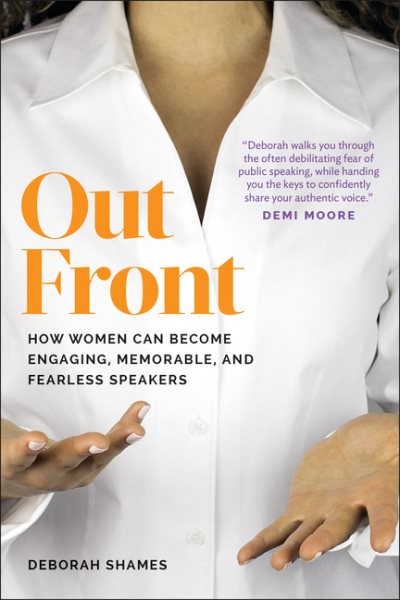 Out Front: How Women Can Become Engaging, Memorable, and Fearless Speakers cover