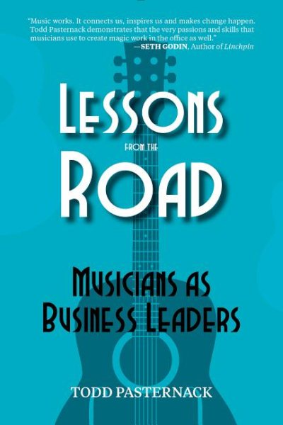 Lessons from the Road: Musicians as Business Leaders cover