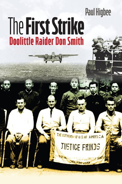The First Strike: Doolittle Raider Don Smith cover