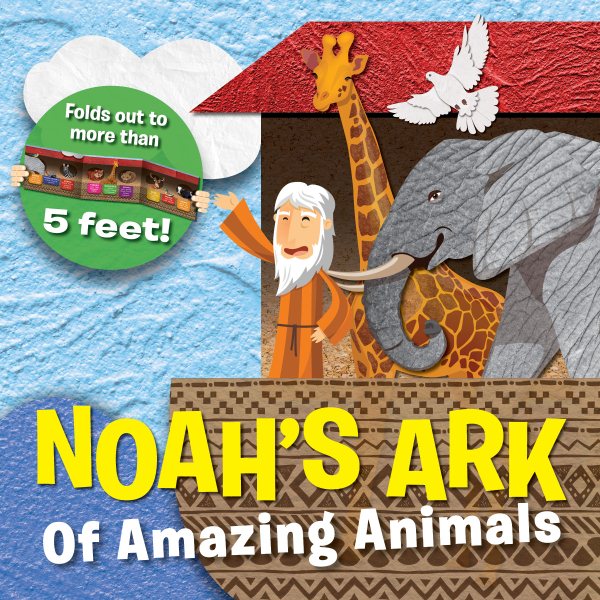 Noah's Ark of Amazing Animals cover