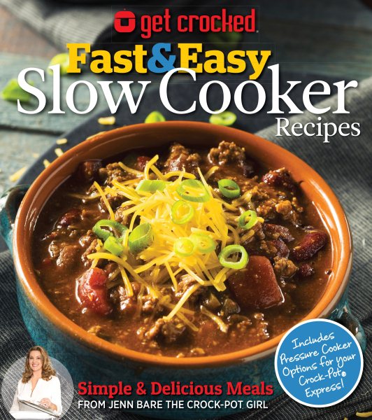 Get Crocked: Fast & Easy Slow Cooker Recipes cover