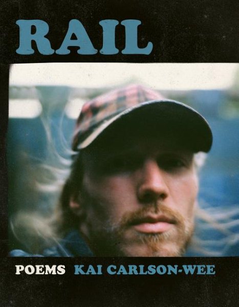 Rail (A Poulin, Jr. New Poets of America, 41) cover