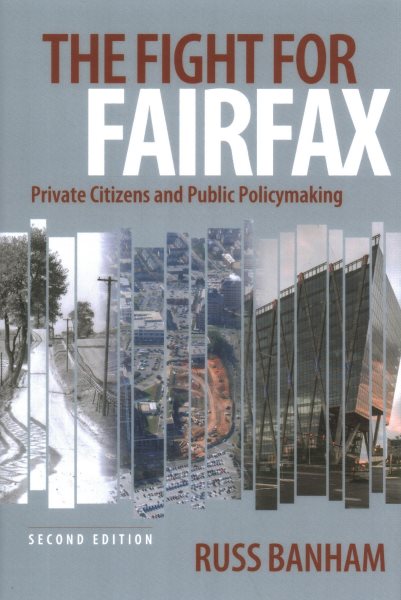 The Fight for Fairfax: Private Citizens and Public Policymaking