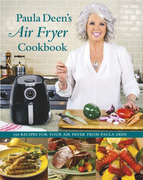 Paula Deens Air Fryer Cookbook cover