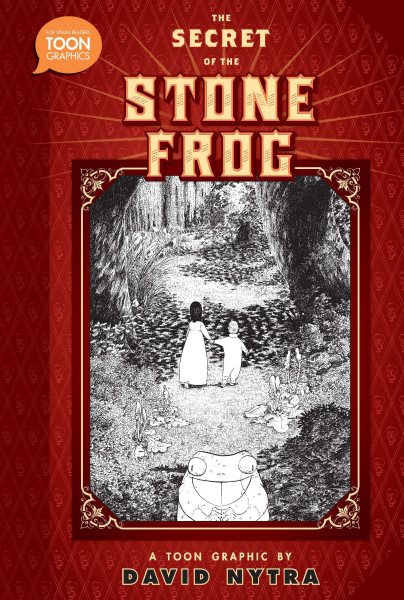 The Secret of the Stone Frog: A TOON Graphic (The Leah and Alan Adventures) cover