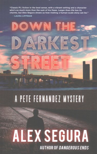 Down the Darkest Street: (Pete Fernandez Book 2) (Pete Fernandez, 2) cover