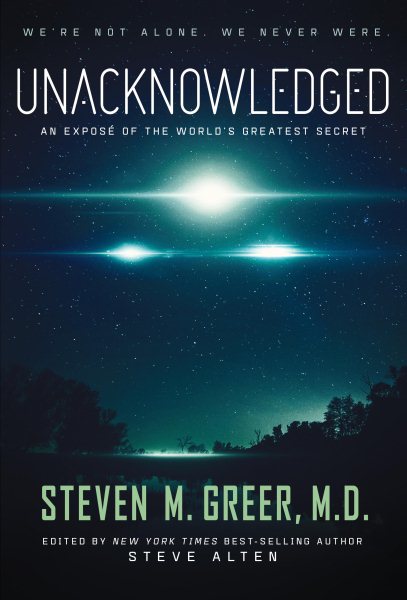Unacknowledged: An Expose of the World's Greatest Secret cover