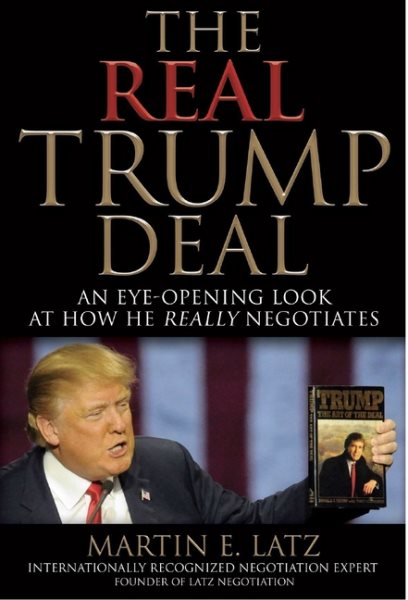 The Real Trump Deal: An Eye-Opening Look at How He Really Negotiates cover