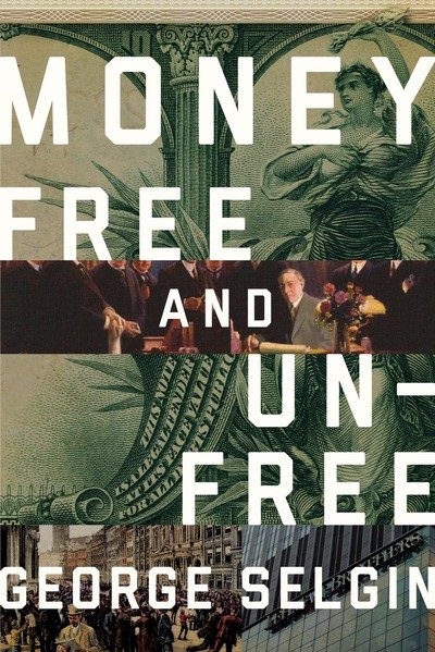 Money: Free and Unfree cover