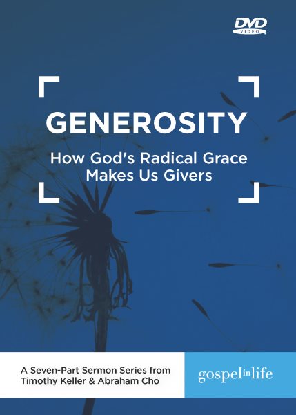 Generosity: How God's Radical Grace Makes Us Givers DVD cover