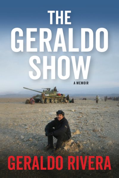 The Geraldo Show: A Memoir cover