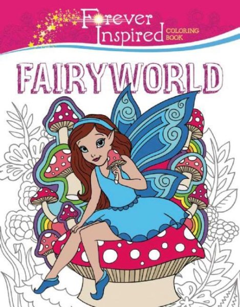 Forever Inspired Coloring Book: Fairyworld (Forever Inspired Coloring Books) cover