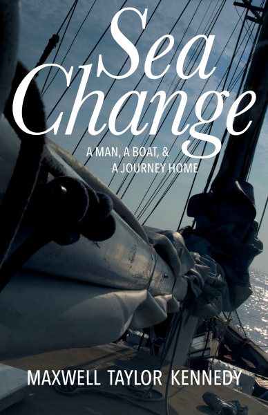 Sea Change: A Man, A Boat, and A Journey Home cover