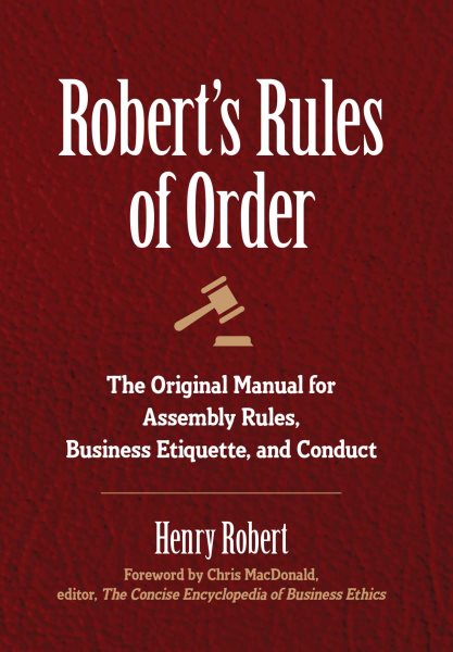 Robert's Rules of Order: The Original Manual for Assembly Rules, Business Etiquette, and Conduct cover