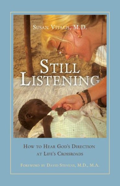 Still Listening: How to Hear God's Direction at Life's Crossroads cover