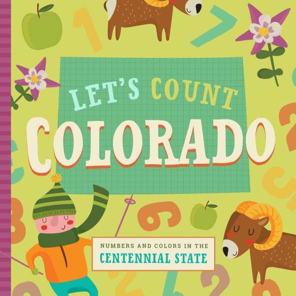 Let's Count Colorado: Numbers and Colors in the Centennial State (Let's Count Regional Board Books) cover