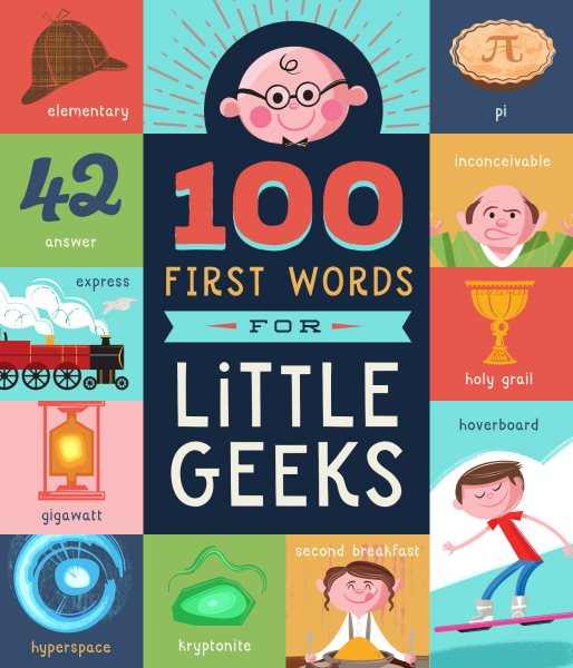 100 First Words for Little Geeks cover