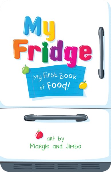 My Fridge: My First Book of Food cover