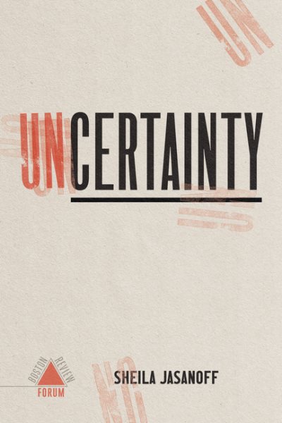 Uncertainty (Boston Review / Forum) cover