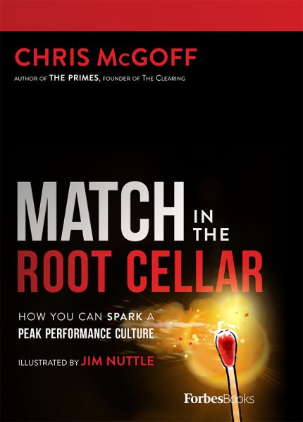 Match In The Root Cellar: How You Can Spark A Peak Performance Culture cover