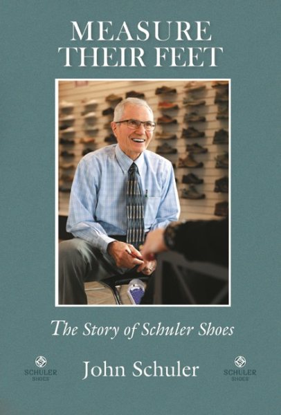Measure Their Feet: The Story of Schuler Shoes cover