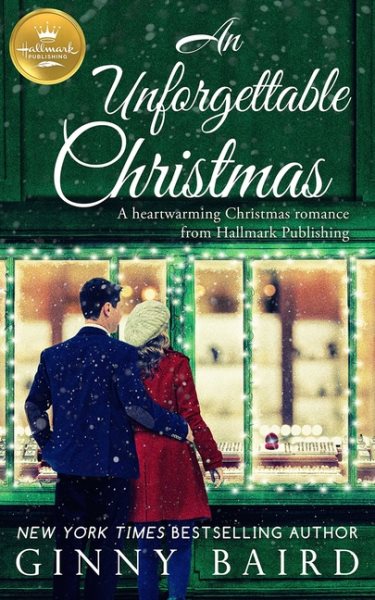 An Unforgettable Christmas: A heartwarming Christmas romance from Hallmark Publishing cover