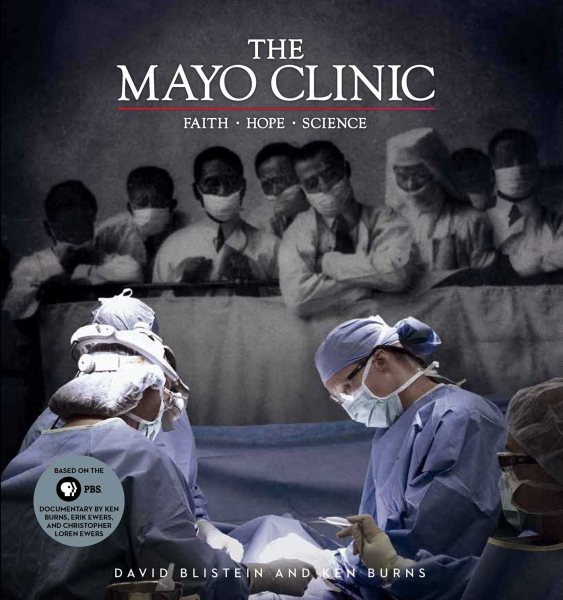The Mayo Clinic: Faith, Hope, Science cover