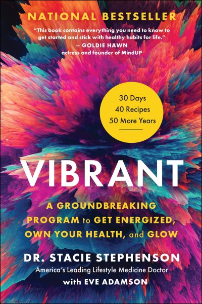 Vibrant: A Groundbreaking Program to Get Energized, Own Your Health, and Glow cover