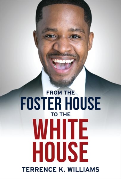 From The Foster House To The White House cover