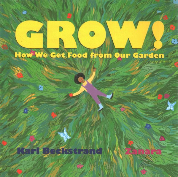 Grow!: How We Get Food from Our Garden (Multicultural Books) cover